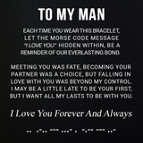 To My Man - "Hidden Love Code" Morse Bracelet